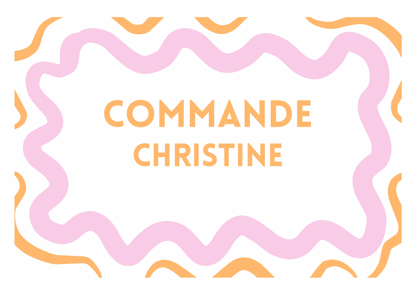 Commande pour Christine
